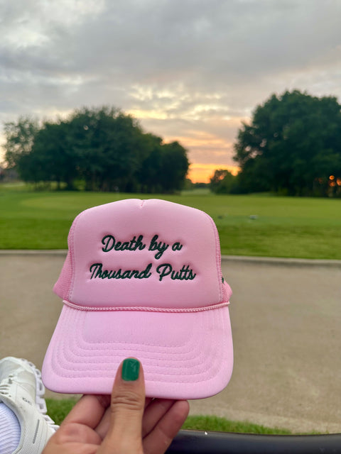 Death by a Thousand Putts - Pink Trucker Hat