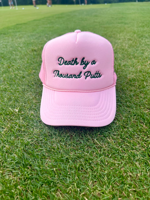 Death by a Thousand Putts - Pink Trucker Hat