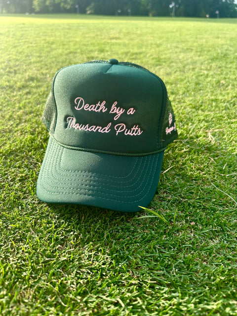 Death by a Thousand Putts - Green Trucker Hat